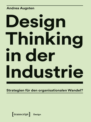 cover image of Design Thinking in der Industrie